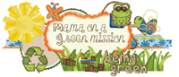 Mama On A Green Mission Review Oct 2011